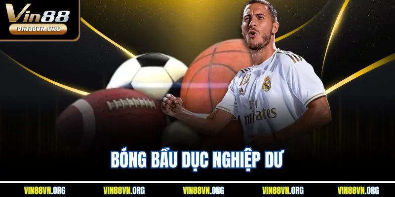 Bóng Bầu Dục Nghiệp Dư – Đấu Trường Cược Hấp Dẫn Cùng Vin88 